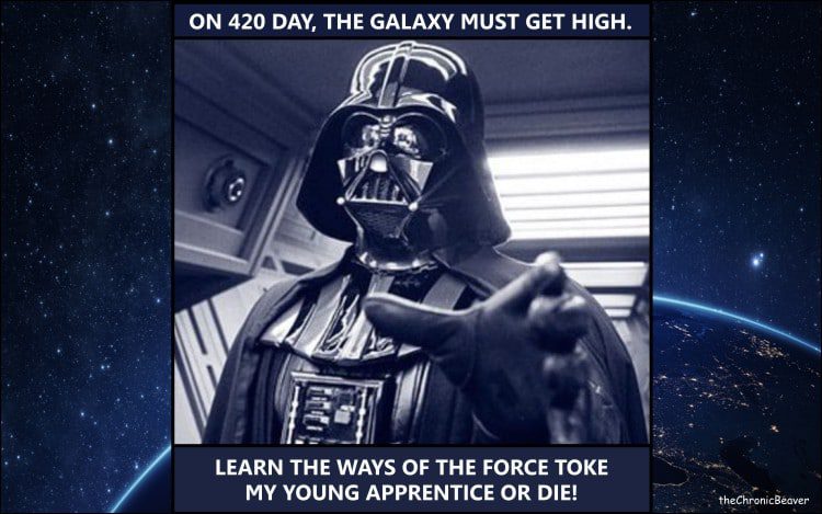 Weed Meme - Darth Vader on 420 day